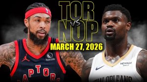 28.03.2026 | ОБЗОР МАТЧА | Торонто Рэпторс - Нью-Орлеан Пеликанс | Highlights