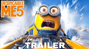 Гадкий я 5 (Трейлер 2026)