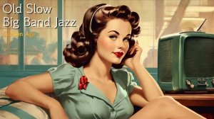 Винтажный свинг-джаз и боса-нова для любителей #24