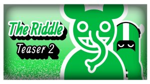 The Riddle Teaser2 |Gigibox| incredibox mod