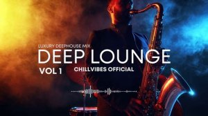 Deep Lounge Vol 1