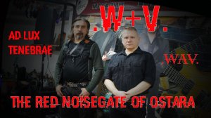 W+V (Wagner+Vampire) - The Red Noisegate of Ostara (Yekaterinburg, 15.03.2026)