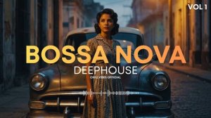 BOSSA NOVA DEEPHOUSE VOL1