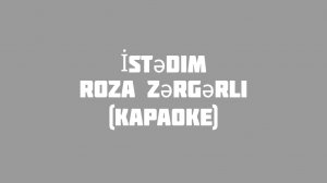 Roza Zərgərli - İstədim (Караоке на гитаре)