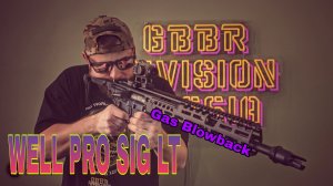 Страйкбольный Well Pro SIG LT GBBR