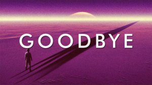 Прощание / GOODBYE [Synthwave Mix You Will Never See Again]