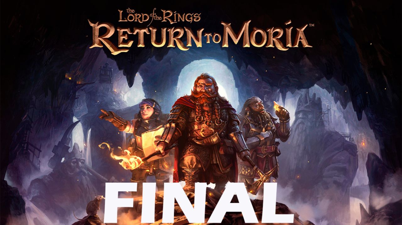 Прохождение игры - The Lord of The Rings Return to Moria (без комментариев)