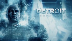 СЛОЖНЕЙШИЙ ВЫБОР - ПРОБУЖДЕНИЕ ДЕВИАНТОВ - ВЫБОР СТОРОН - ПРОВОКАЦИИ - МЕСТЬ - детройт - прохождение