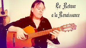 Возвращение в Ренессанс (А.Ладыгин) классическая гитара