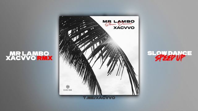 Mr Lambo - Slow Dance (xᴀᴄᴠᴠᴏ ʀᴍx)  | Speed UP