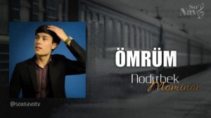Nodirbek Mominov - Ömrüm ( audio version )