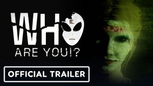 Who Are You!? - Геймплейный трейлер