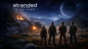 Stranded Alien Dawn - Крушение, страх, неизвестность | Серия 6