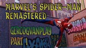 Прикалываемся. Прохождение Marvel's Spider-Man Remastered часть 1 #spiderman #games #gaming