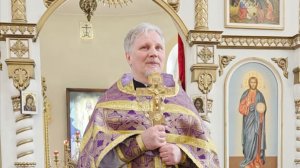 Проповедь иерея Вадима в Неделю 5-я Великого поста.