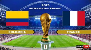 Колумбия — Франция Футбол Товарищеские матчи Прямая Трансляция