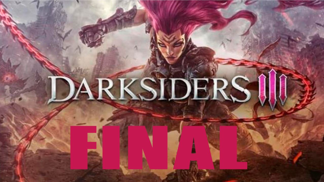Прохождение игры - Darksiders III (без комментариев)