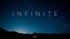 Infinite | C h i l l M u s i c