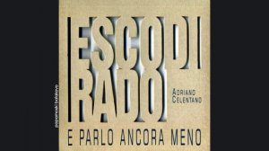 Adriano Celentano - Quello Che Non Ti Ho Detto Mai, 2000 Esco Di Rado E Parlo Ancora Meno (papamoski