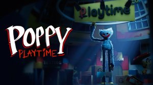 Прохождение Poppy Playtime Chapter 1.