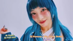 🅳🅹 🆁🅰️Ⓜ️🅴🆉🆉  - ᗯE ᒍᑌST 🅰️ ᗷETTEᖇ (Ⓜ️ᖇ.STEᑭᕼEᑎ ᖴᖇESᕼ ᖇEⓂ️I᙭) ᑕOᐯEᖇ 2026