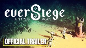 Защита от толп врагов с помощью героев в новом трейлере стратегии EverSiege: Untold Ages