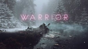 Warrior | C h i l l M u s i c