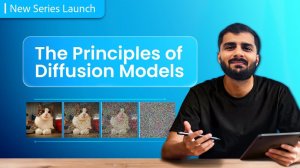 0) The Principles of Diffusion Models - New Course Launch