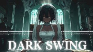 DARK SWING — A Parade Through the Shadows of the Manor