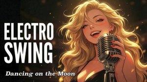 Electro Swing Vocal Mix_ GOLDEN STATE OF MIND ✨ Pure Happy & Glamorous Vibes