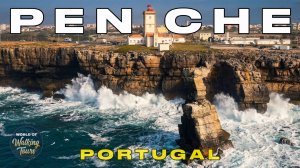Пенише, Португалия 🇵🇹 Прогулка 4K | Атлантика, Старый город и маяк Кабу-Карвоейру