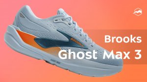 Brooks Ghost Max 3