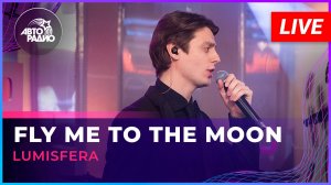 Lumisfera - Fly Me To The Moon (LIVE @ Авторадио)