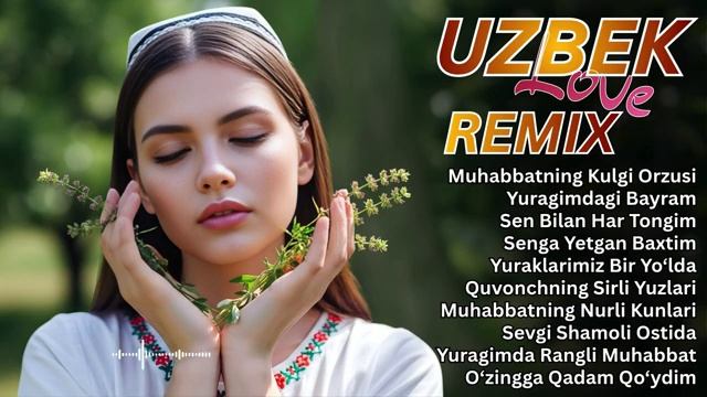 Лучшие Узбекские Песни 2026 Uzbek Love Vibes Remix 💓  Sad & Sweet Emotional Playlist 2026