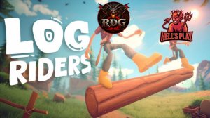 Log Riders Катаем бревно с Hells Play