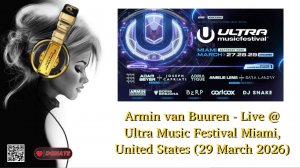 Armin van Buuren - Live @ Ultra Music Festival Miami, United States (29 March 2026)