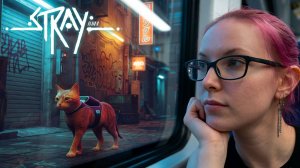 Stray - ПРОХОЖДЕНИЕ - часть 1