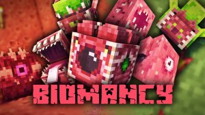 БИОМАНТИЯ: Живые машины из плоти! 🥩👁️ Обзор мода Biomancy (by pixroxy)