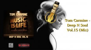 Tom Carmine - Deep N Soul Vol.15 (Mix)