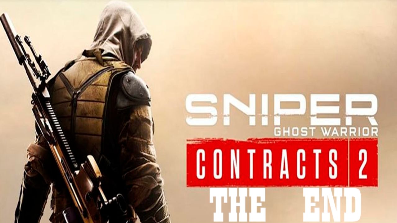 Прохождение игры - Sniper Ghost Warrior Contracts 2 (без комментариев)