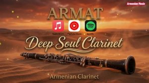 Armenian deep soul of clarinet