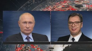 В Кремле раскрыли детали разговора Путина с Вучичем