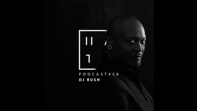DJ RUSH HATE Podcast 458