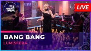 Lumisfera - Bang Bang (LIVE @ Авторадио)