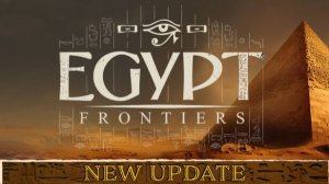 Egypt Frontiers прохождение #1 (Без комментариев/no commentary)