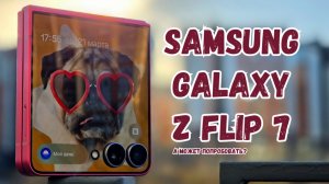 В чём его смысл? Обзор Samsung Galaxy Z Flip 7