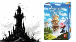 Wandering Towers! Настольная игра!