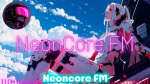 🌃1998 Zenith Protocol🌆Cyberpunk,Synthwave_NE💿NCORE FM_29-03-2026