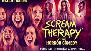 Терапия крика» (2026), комедии ужасов,