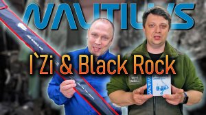 Nautilus I`zi NIS-632UL-AR и Black Rock 2000S